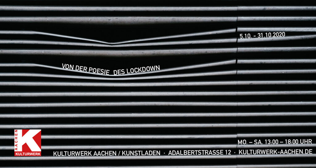 Titelbild zur Ausstellung "Von der Poesie des Lockdown" im Kulturwerk Aachen